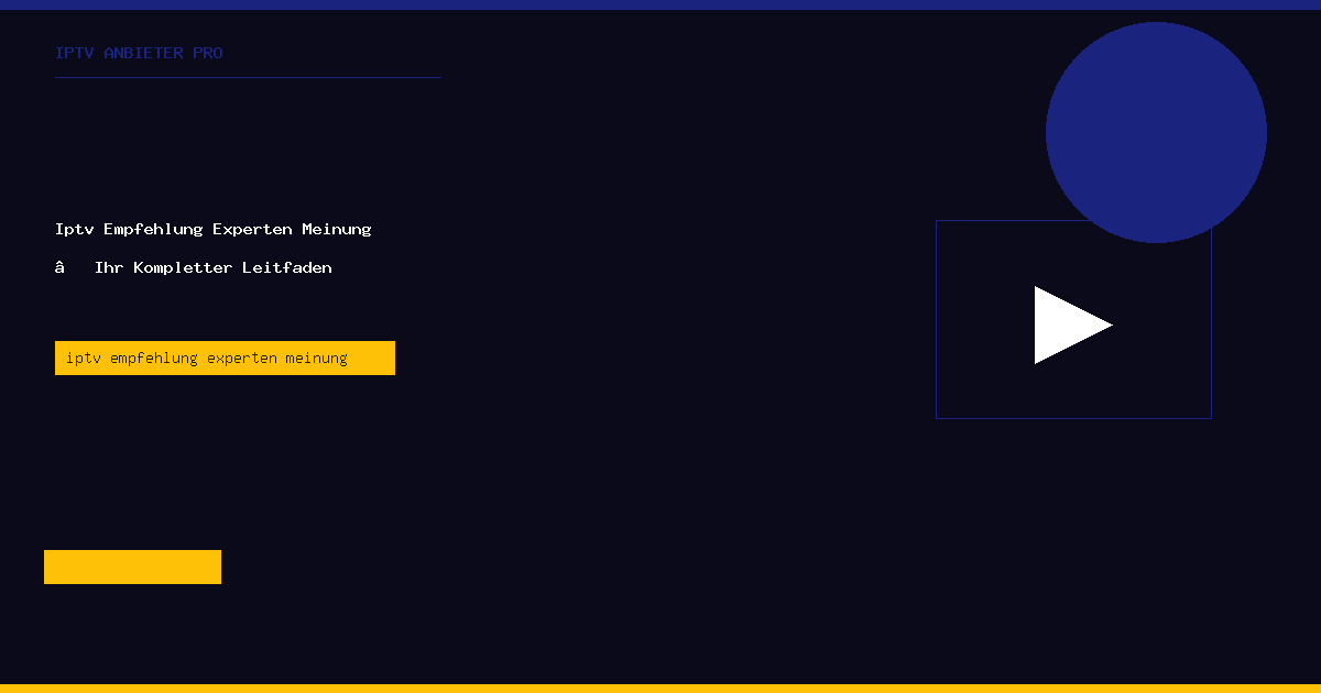 iptv empfehlung experten meinung IPTV Anbieter Pro