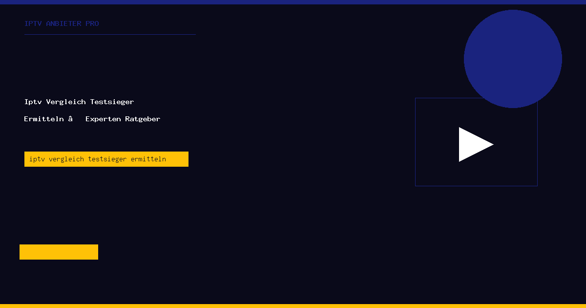 iptv vergleich testsieger ermitteln IPTV Anbieter Pro