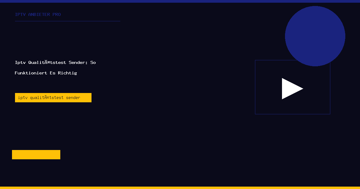 iptv qualitätstest sender IPTV Anbieter Pro